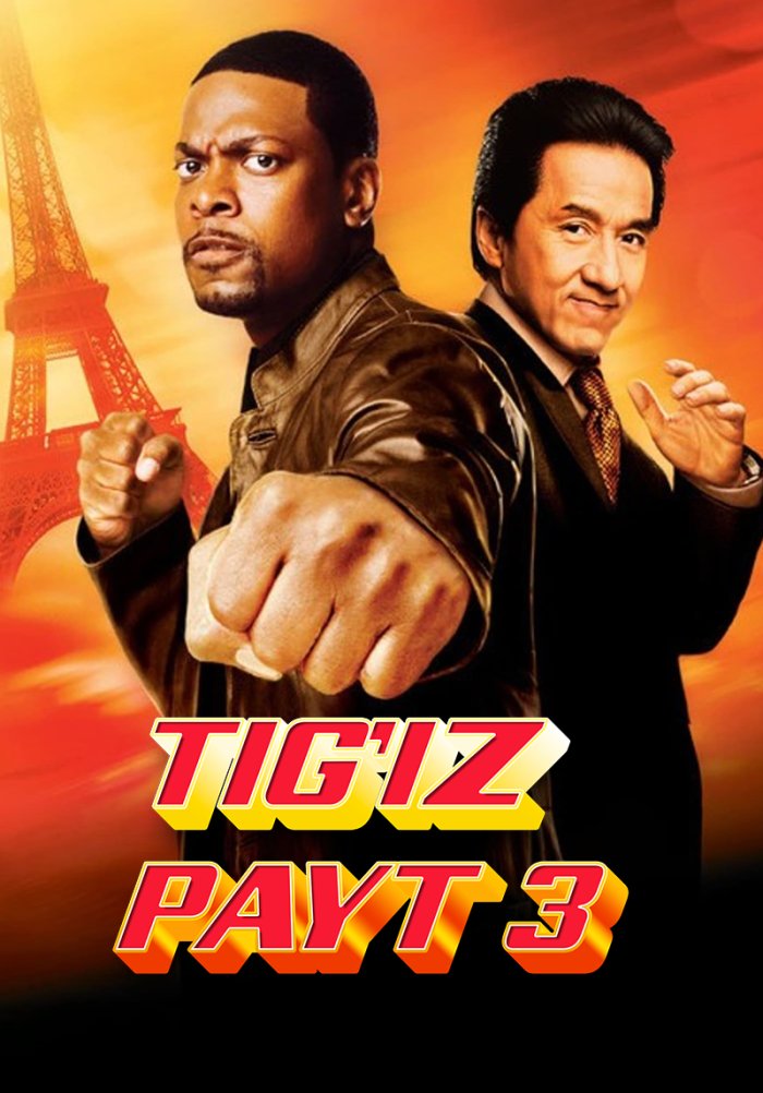 Tig'iz Payt 3 - Rush Hour 3